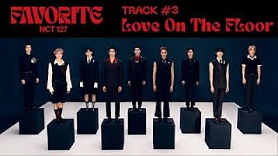 ภาพปกอัลบั้มเพลง NCT 127 Love On The Floor (Official Audio) Favorite - The 3rd Album Repackage 70K)