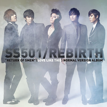 ภาพปกอัลบั้มเพลง SS501-Love Like This (네게로)(Rebirth)