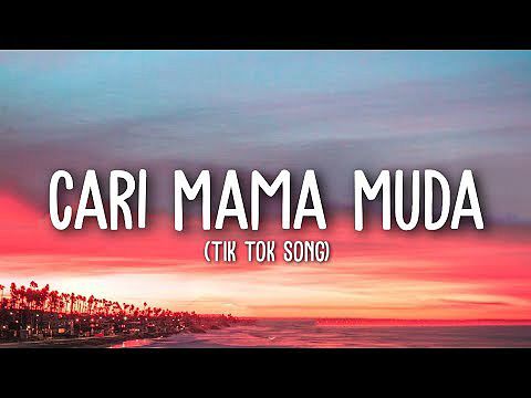 ภาพปกอัลบั้มเพลง Cari Mama Muda (Lyrics) Viral Tik Tok Song