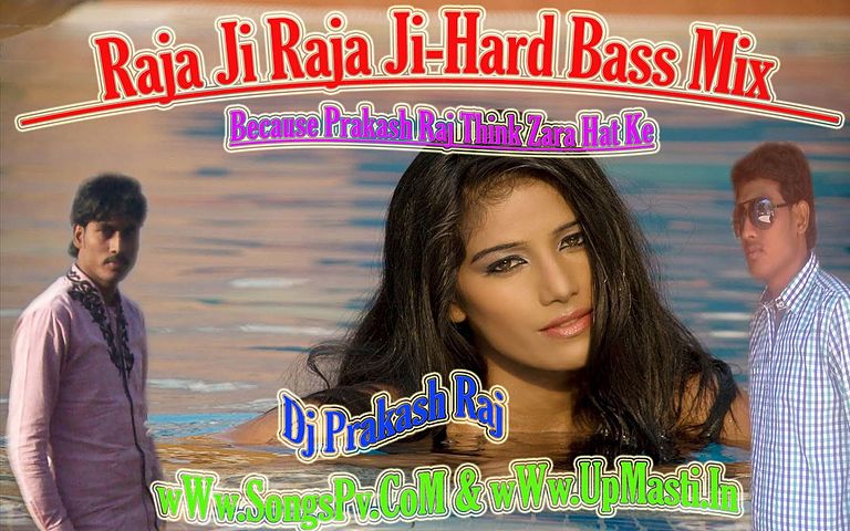 ภาพปกอัลบั้มเพลง Raja Ji Raja Ji-Bhojpuri Hard Dj Mix By Dj Prakash Raj 09956000172 UpMasti.In